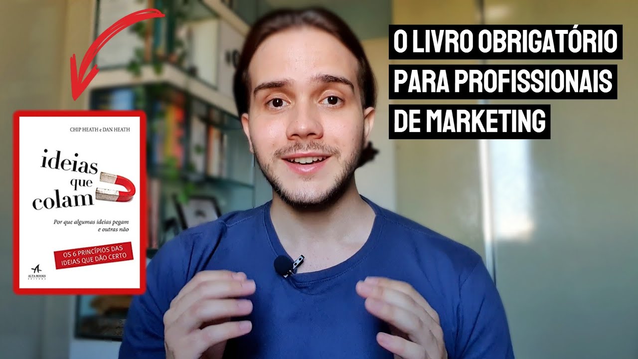 Ideias que Colam do Dan Heath (OS 6 PRINCÍPIOS para você se DESTACAR NA PRODUÇÃO DE CONTEÚDO)