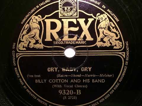Billy Cotton and his Band, Jack Doyle, Cry Baby Cry, Foxtrot, London, 1938