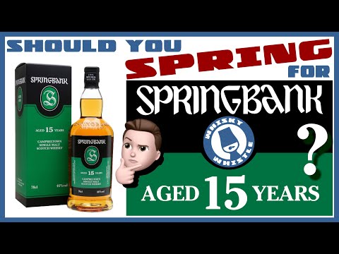 Springbank 15YO Scotch Whisky - The best SB? Whisky Whistle 624