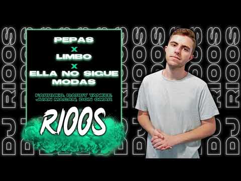 Pepas X Limbo X Ella No Sigue Modas (DJ Rioos Mashup)