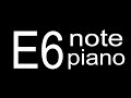 E6 Piano Note