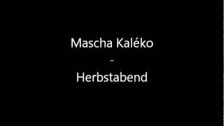 Musik-Video-Miniaturansicht zu Herbstabend Songtext von Mascha Kaléko