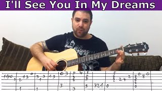 Fingerstyle Tutorial: I'll See You In My Dreams - Guitar Lesson w/ TAB