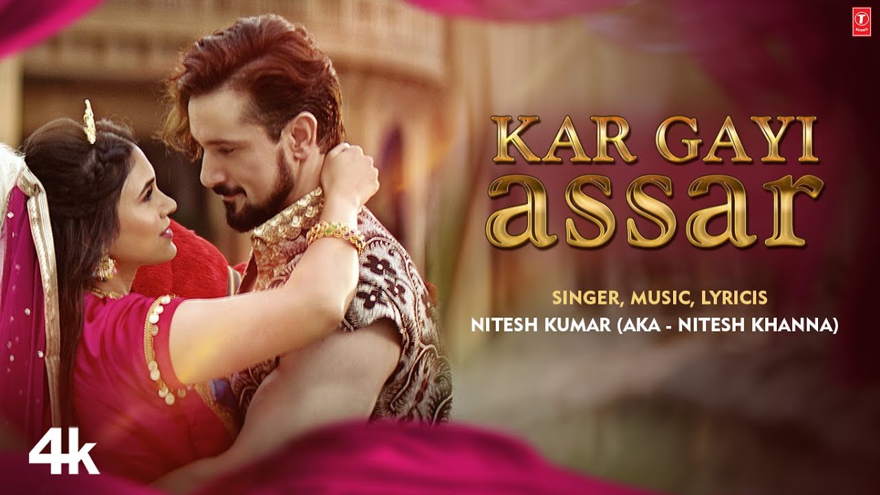 Kar Gayi Assar Lyrics | Nitesh Kumar