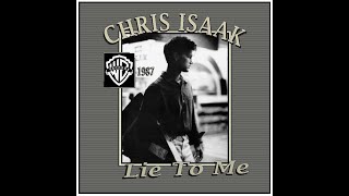 Chris Isaak - Lie To Me (1987)