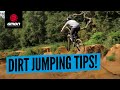 Beginner Dirt Jumping Tips How To Start Riding Dirt Jumps