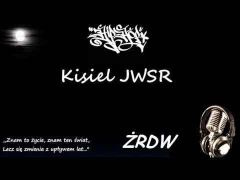 Kisiel JWSR - Trochę życia