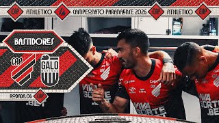 BASTIDORES | ATHLETICO 4X1 GALO MARINGÁ | CAMPEONATO PARANAENSE 2026