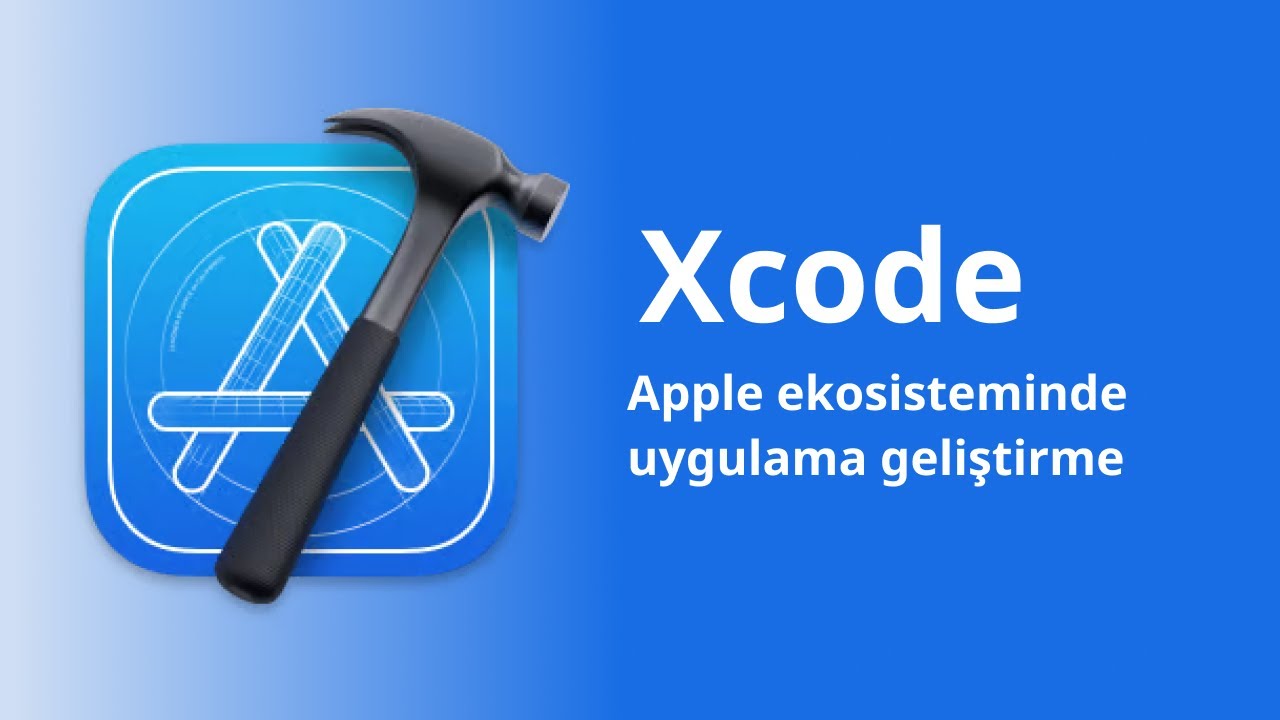 Xcode ile Mobil Uygulama Geliştirme