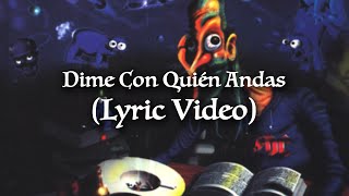 Mägo de Oz - Dime Con Quién Andas (Lyric Video Oficial) | LA LEYENDA DE LA MANCHA