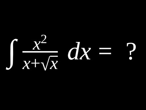 Integral of x^2/(x+sqrt(x))