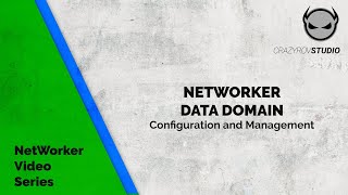 13. NetWorker and Data Domain Integration - DDBoost Device - Configuration and Management