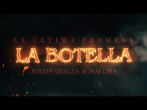 Justin Quiles, Maluma - La Botella (Official Lyric Video)