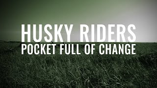 Rain Tree Crow - Pocket Full of Change (Husky Riders cover)