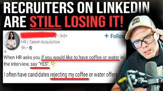 Recruiters On LinkedIn Are Still Losing It!