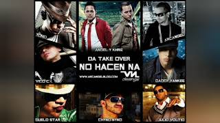Angel &amp; Khriz - No Hacen Na (Official Remix) Ft. Daddy Yankee, Vico C, Arcángel, Yomo Y Más