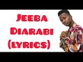 Jeeba - Diarabi (lyrics \ paroles)