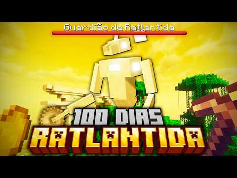 SOBREVIVI 100 DIAS NA RATLANTIDA DO MINECRAFT - O FILME