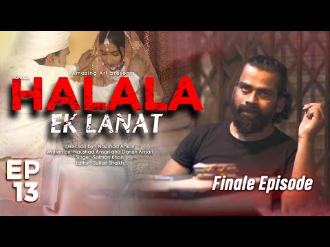 Halala Ek Laanat Episode 13: The Price of Sin & The Final Lesson of Life