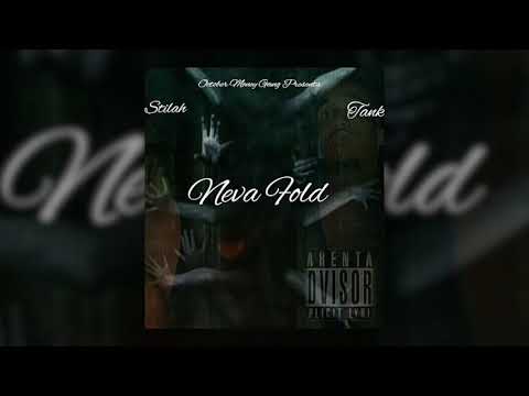 Stilah Ft. Tank - Neva Fold (AUDIO)