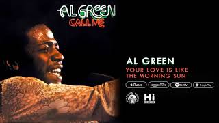 Al Green Your Love Is Like The Morning Sun (Official Audio)