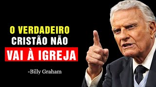 POR QUE OS ESCOLHIDOS SE AFASTAM DA IGREJA? A VERDADE QUE NINGUÉM LHE CONTA | Billy Graham