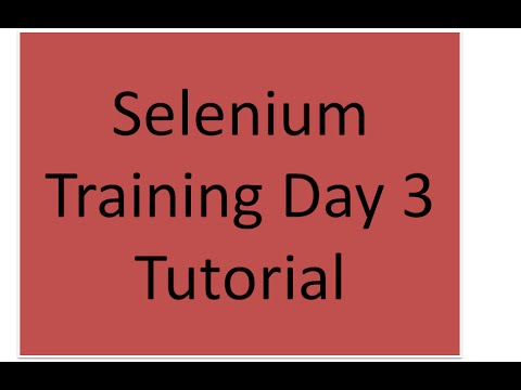 Selenium Training Day 3 Tutorial