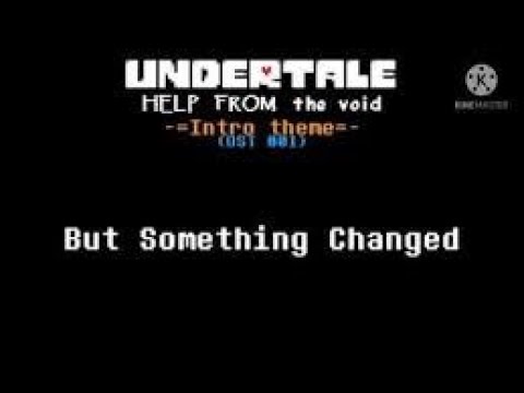 Undertale: Help from the Void OST 009 - A Spine-chilling Encounter Not by me