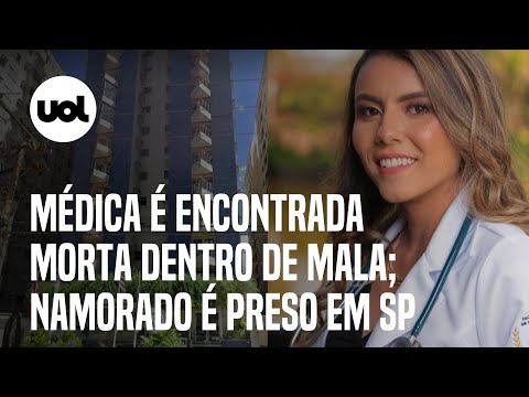 Médica é encontrada morta dentro de mala em São José do Rio Preto (SP); namorado é preso