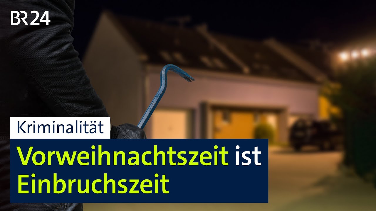 Tipps gegen Einbrüche | BR24