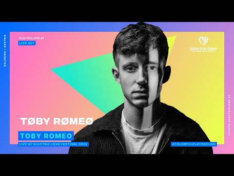 Toby Romeo LIVE at Electric Love Festival 2022
