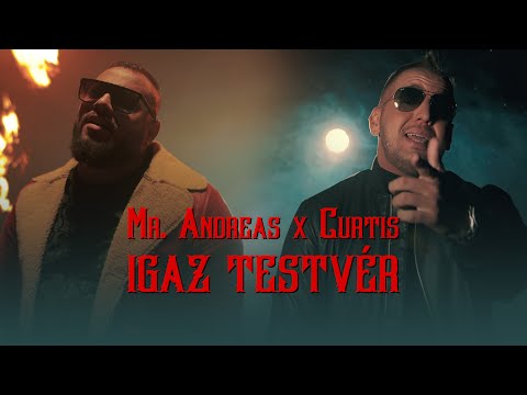 Mr. Andreas x Curtis - Igaz testvér (Hivatalos videoklip)