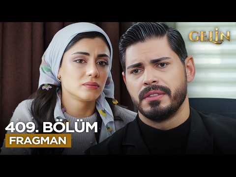 Gelin Dizisi 3. Sezon 409. Bölüm Fragmanı Yayınlandı