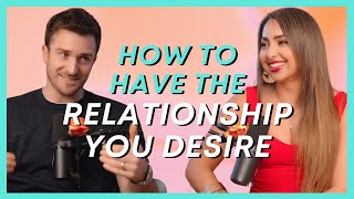 How To Have The Relationship You Desire with Matthew Hussey