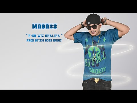 Magass - Fuck Wiz Khalifa (Son Officiel)