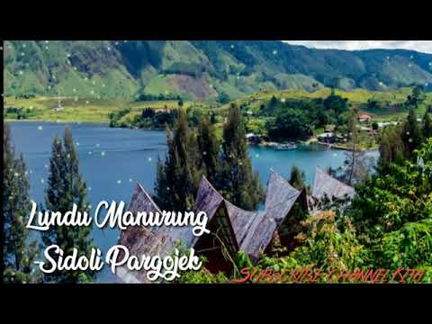 Lundu Manurung -Sidoli Pargojek Lagu Batak