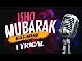 Ishq Mubarak karaoke (Lyrics) || TumBin 2 || Arijit Singh | Neha Sharma,Aditya Seal & Aashim Gulati