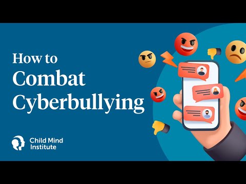 How to Combat Cyberbullying | Child Mind Institute