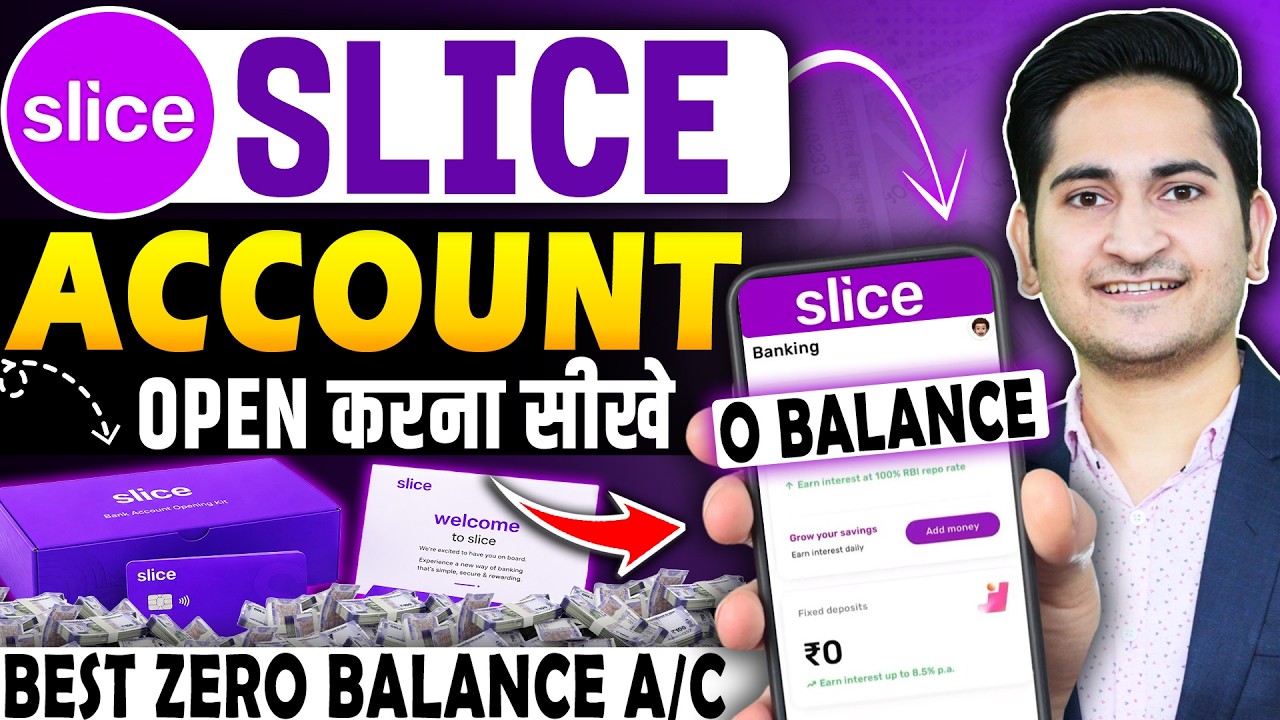 Slice Bank Account Opening, How to Open Slice Saving Account, Slice Savings Account, Zero Balance