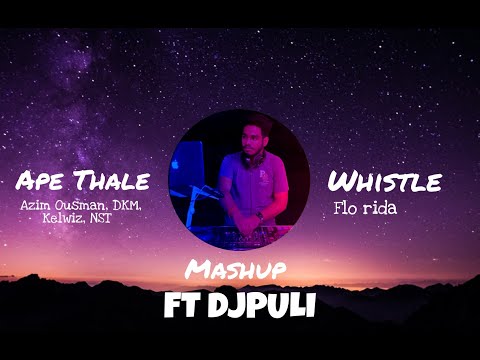 APE THALE x WHISTLE English & Sinhala Remix RAP | Mashup | Ft.DJPULI