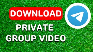 How to Download Telegram Private Group Video (2024) - Full Guide