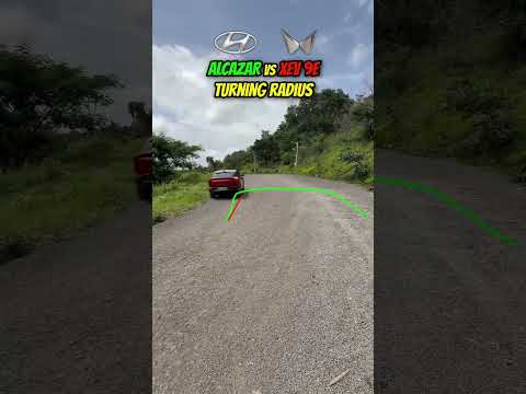 Alcazar Vs XEV 9E: Turning Radius Test