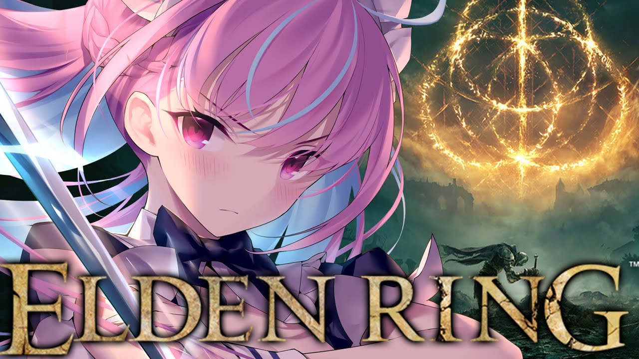 【ELDEN RING】３回〇んだら即終了エルデンリングでクリア目指す！涙の最終回！【湊あくあ/ホロライブ】