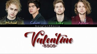 5SOS - Valentine // color coded lyrics