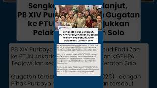 PB XIV Purboyo Gugat Menbud Fadli Zon ke PTUN, Soroti SK Penunjukkan Pelaksana Keraton Solo