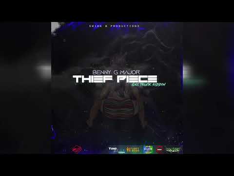 Benny G Major - Thief Piece ( Gas Truck Riddim ) VINCY Soca 2020