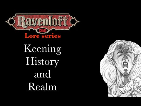 Ravenloft Lore - Keening History and Realm