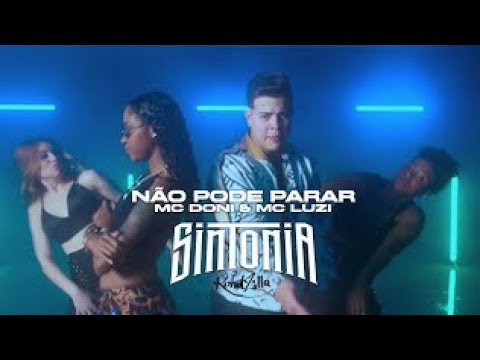 MC Doni & MC Luzi "Sintonia" - Não Pode Parar (Áudio Oficial)