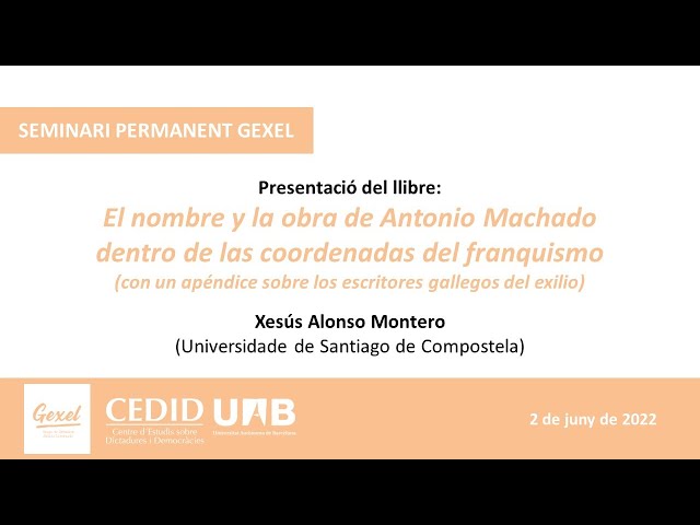 Vídeo relacionado con El nombre y la obra de Antonio Machado dentro de las coordenadas del franquismo