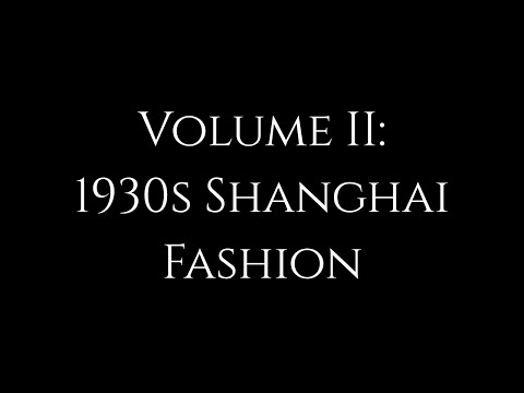 Volume II: 1930s Shanghai Fashion - The Style Historian